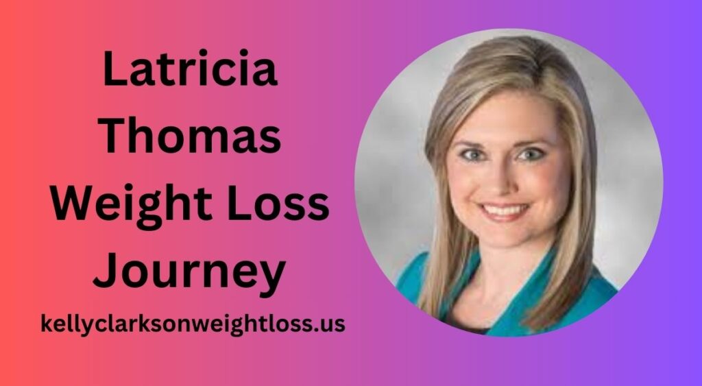 Latricia Thomas Weight Loss Journey