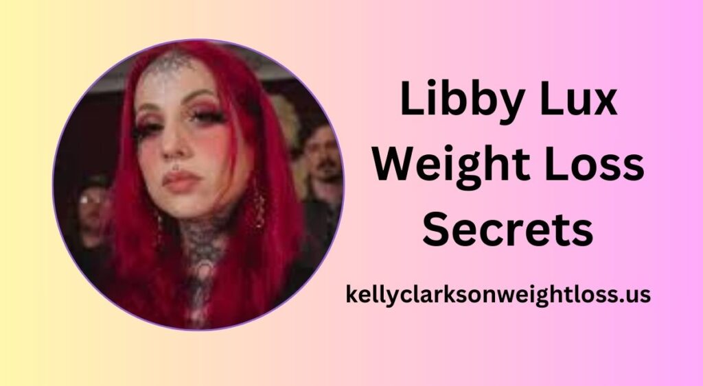 Libby Lux Weight Loss Secrets