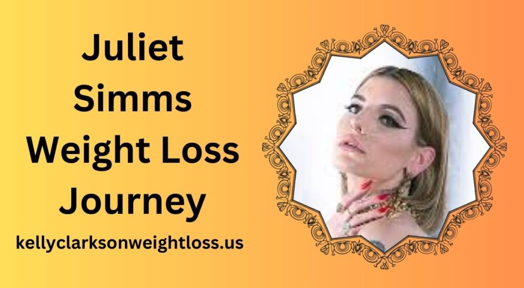 Juliet Simms Weight Loss Journey