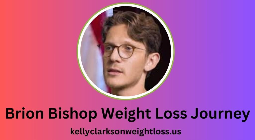 Brion Bishop Weight Loss Journey