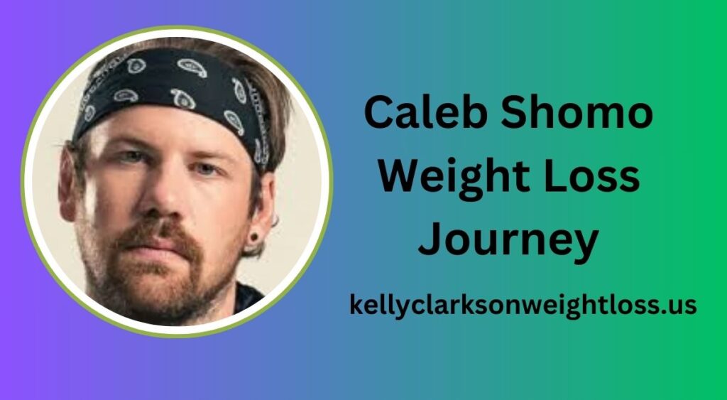 Caleb Shomo Weight Loss Journey