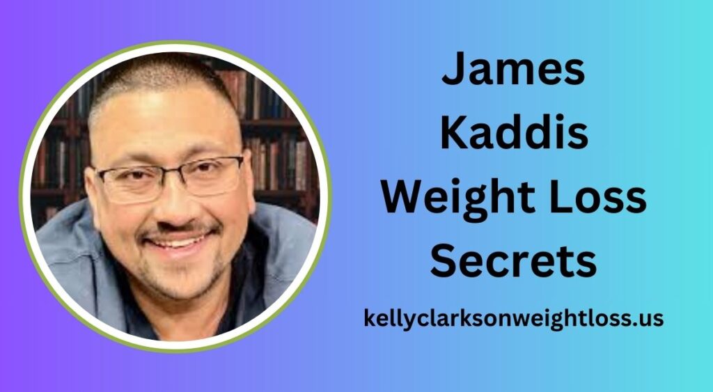 James Kaddis Weight Loss Secrets