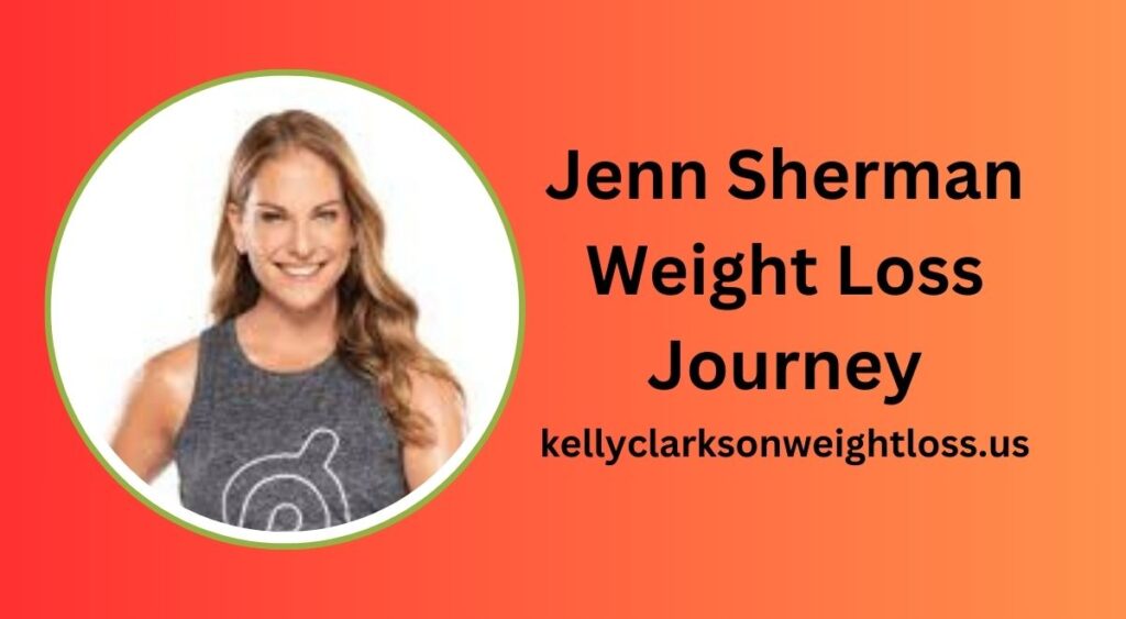 Jenn Sherman Weight Loss