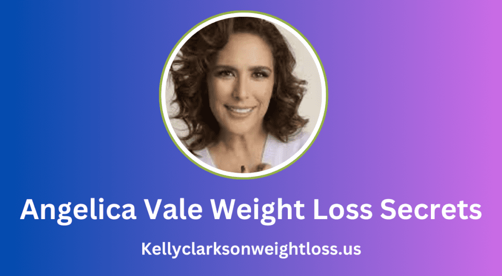 Angelica Vale Weight Loss