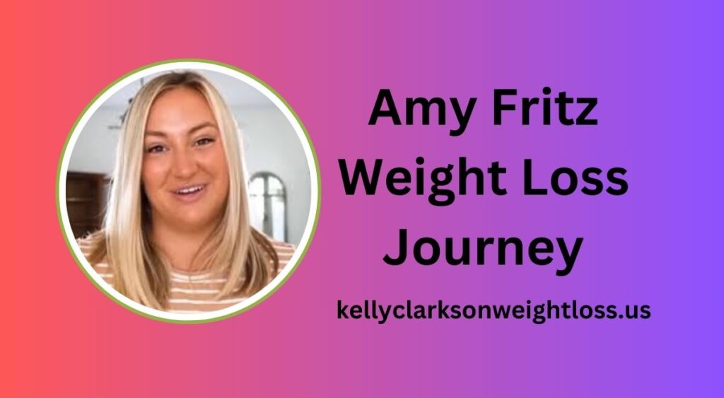 Amy Fritz Weight Loss