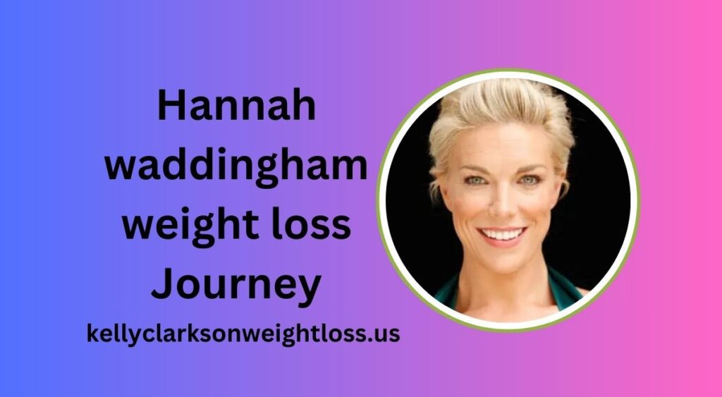 
hannah waddingham weight loss