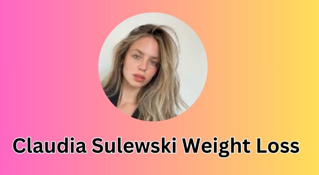 Claudia Sulewski Weight Loss