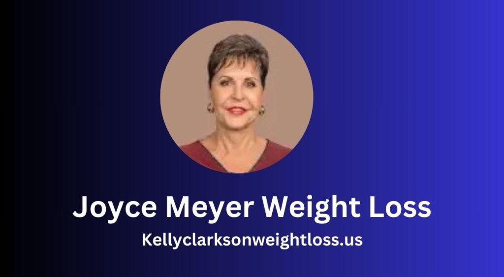 Joyce Meyer Weight Loss