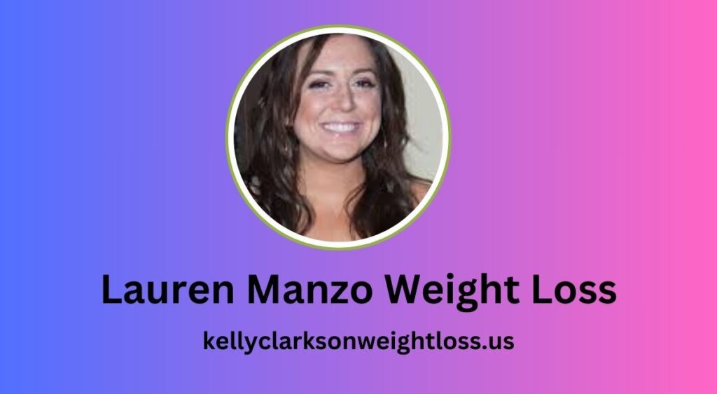 Lauren Manzo Weight Loss