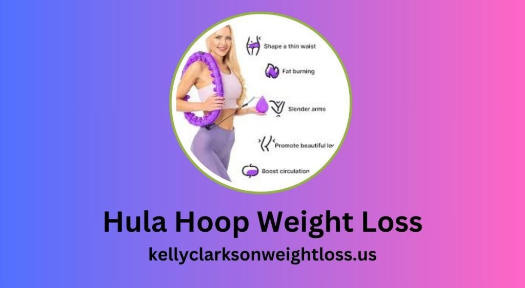 Hula Hoop Weight Loss