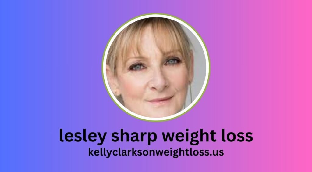 Lesley Sharp Weight Loss