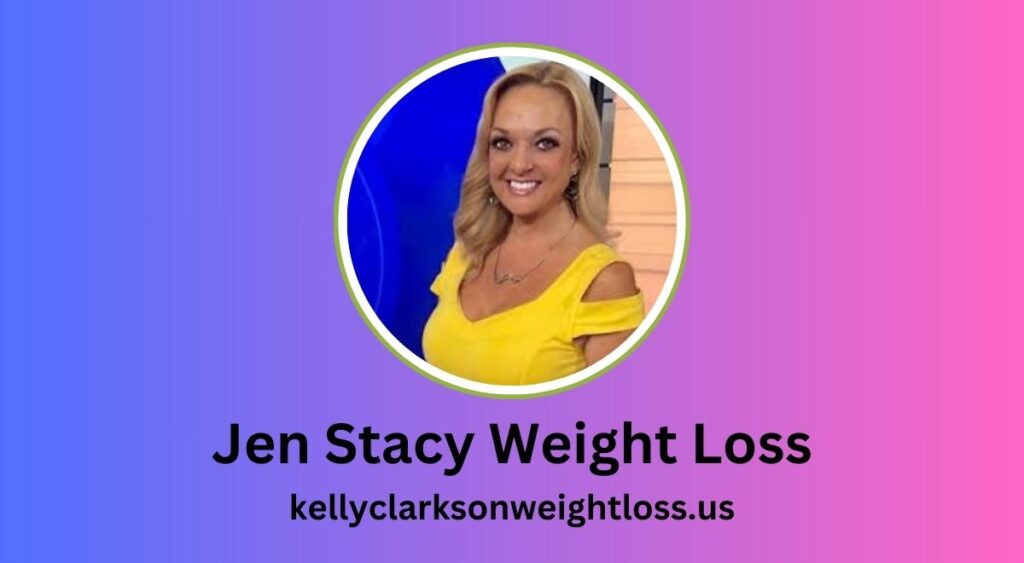 Jen Stacy Weight Loss