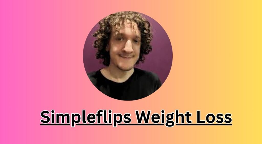 Simpleflips Weight Loss