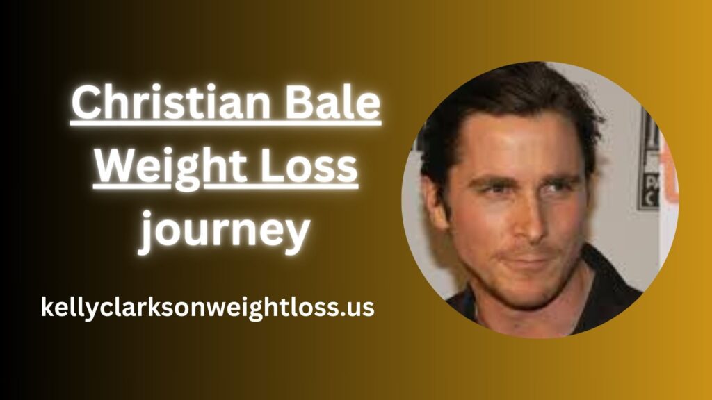 Christian Bale Weight Loss