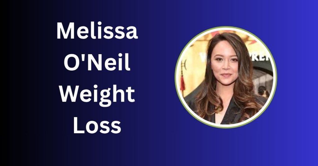 Melissa O'Neil Weight Loss
